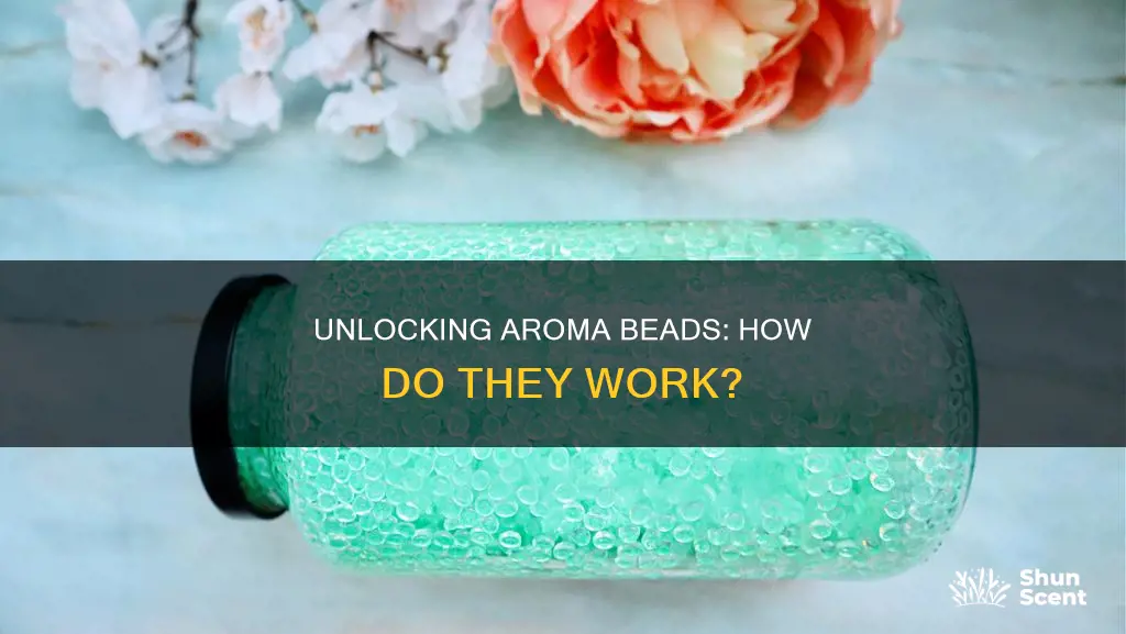 how do aroma beads work