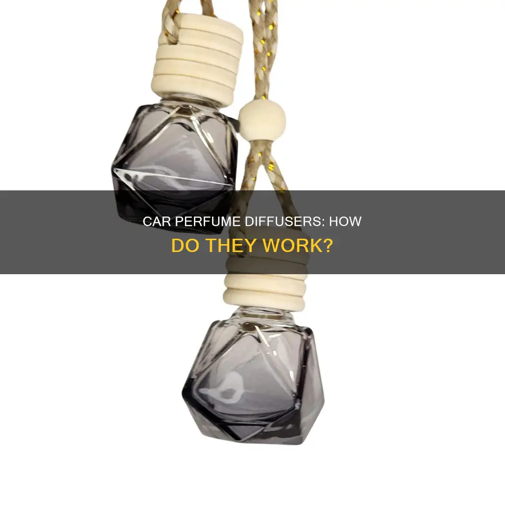 how do car perfume diffusers work