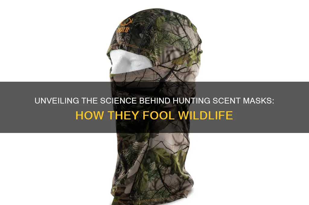 how do hunting scent masks work