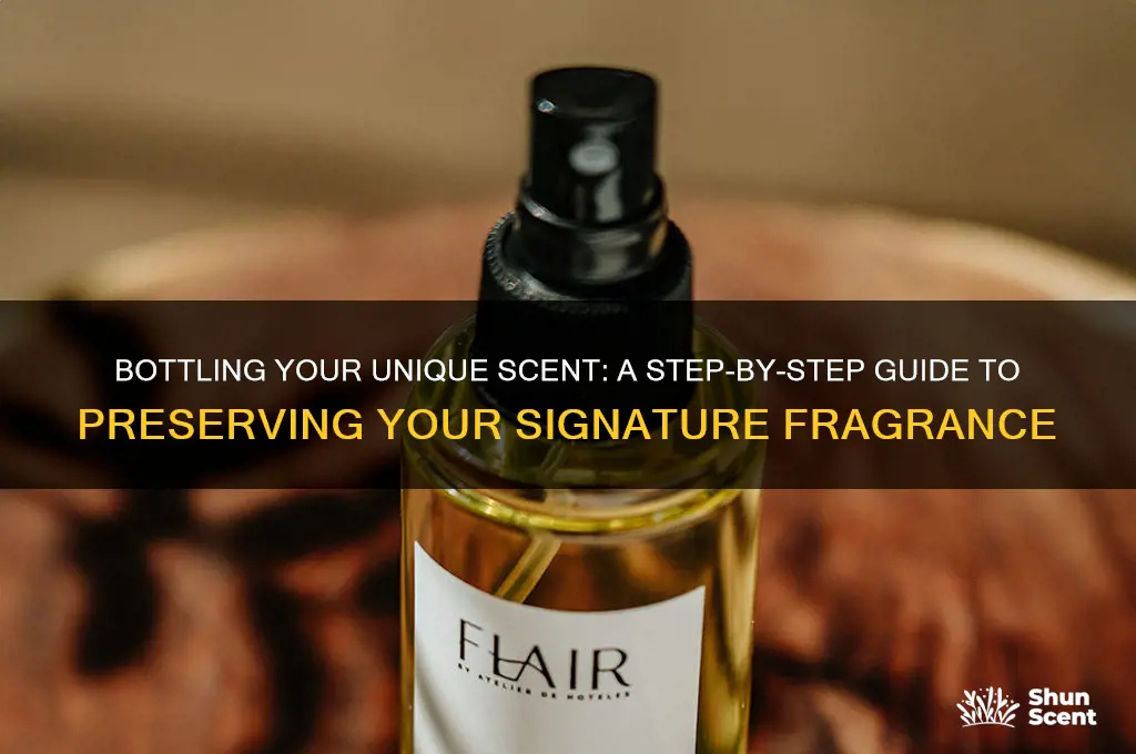 how do i bottle my scent