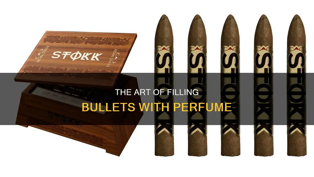 how do i fill a bullet with perfume