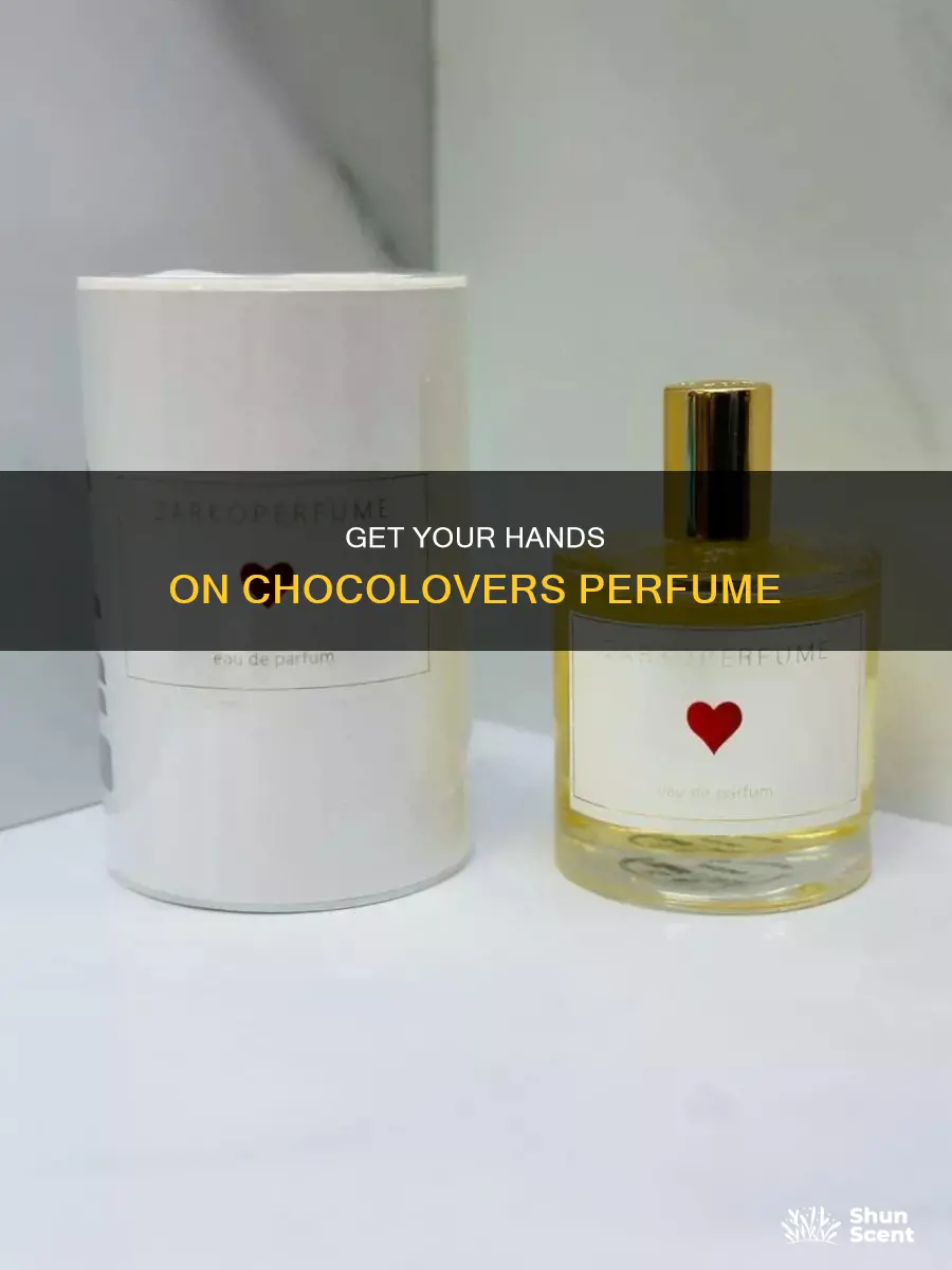 how do i get chocolovers perfume