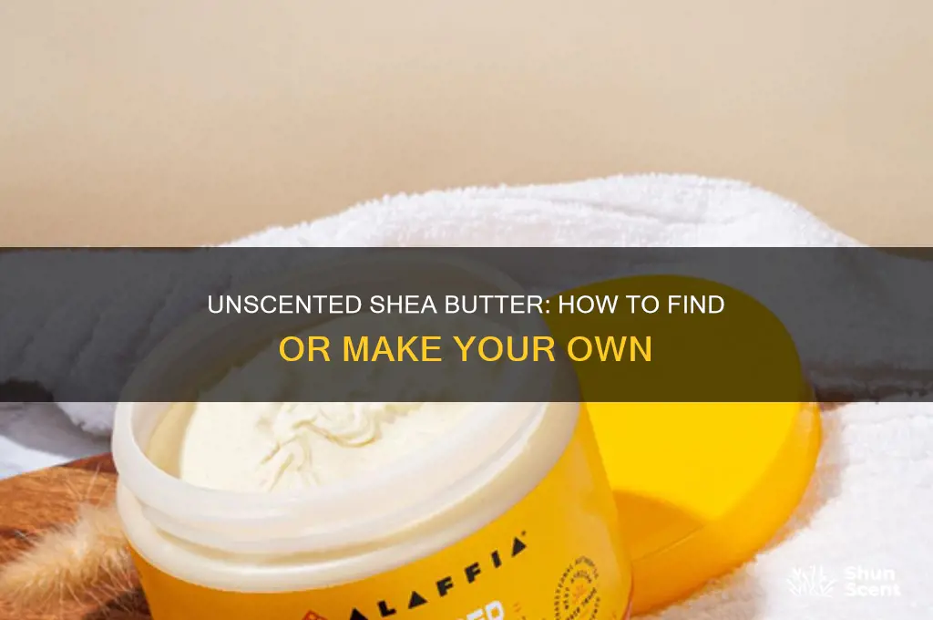 how do i get shea butter with no scent