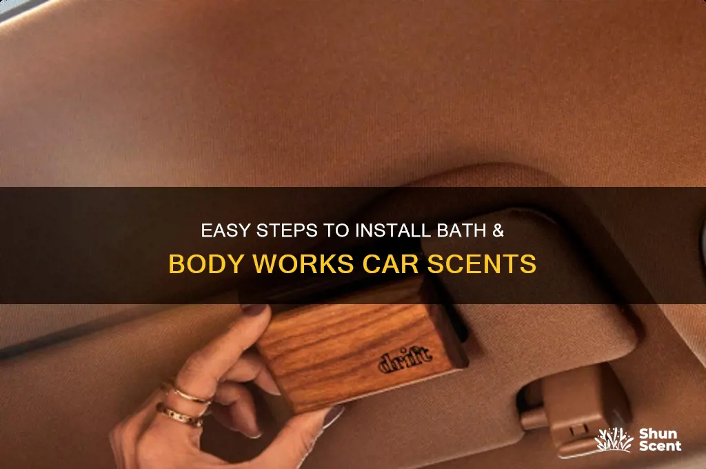 how do i install bath and body works car scents