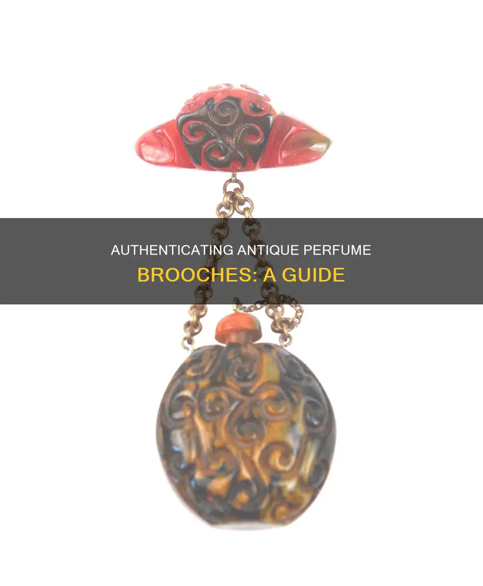 how do i know if my perfume brooch is antique