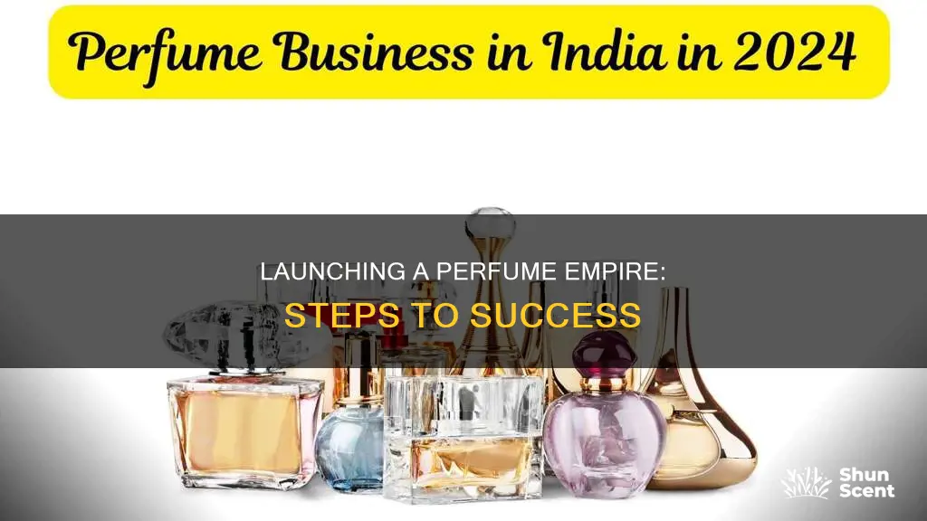 how do i start a perfume business