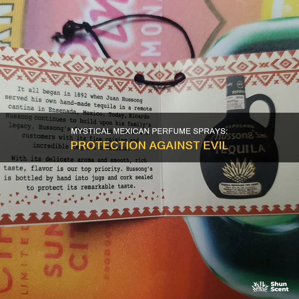 how do mexican perfume spray work against evil