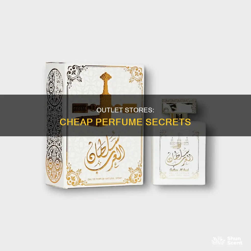 how do outlet stores sell perfume so cheap