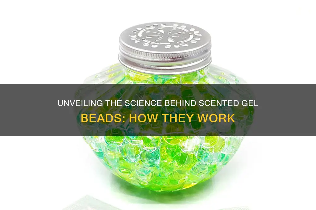 how do scented gel beads work