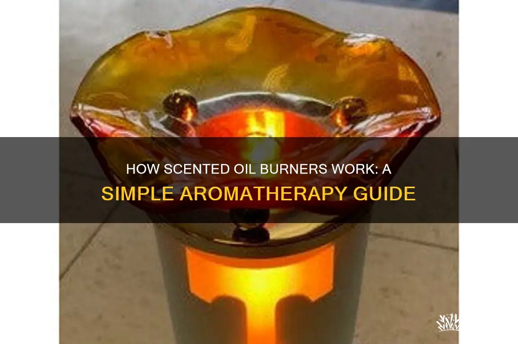 how do scented oil burners work
