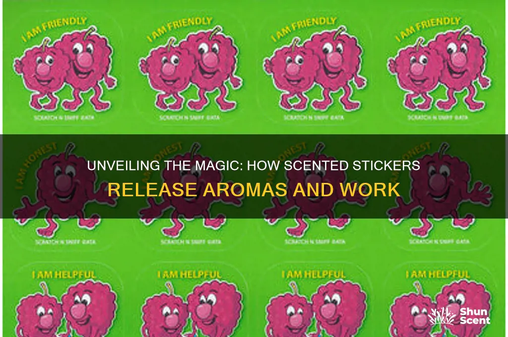 how do scented stickers work
