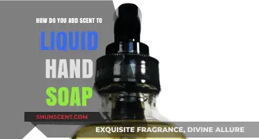 Enhance Your Hand Soap: Simple Steps to Add Scent to Liquid Soap