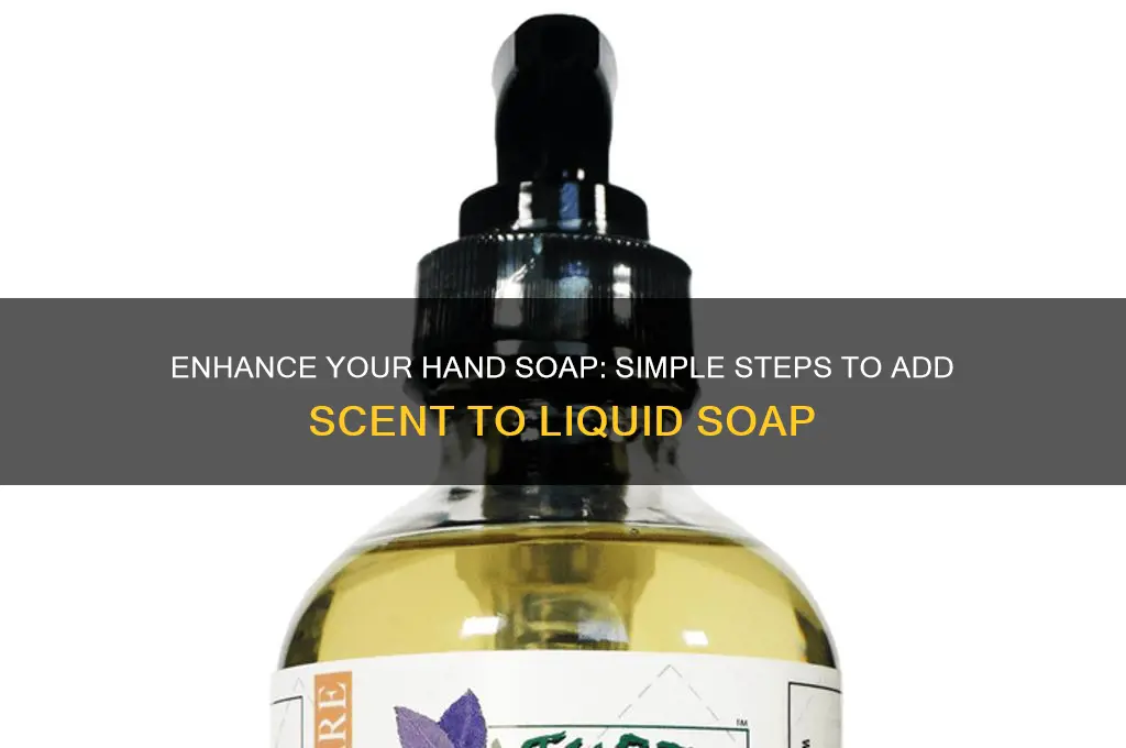 how do you add scent to liquid hand soap