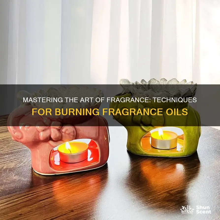 how do you burn fragrance oil