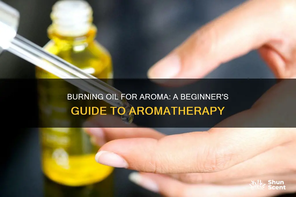 how do you burn oil for aroma