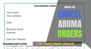 Canceling Aroma Orders: A Step-by-Step Guide