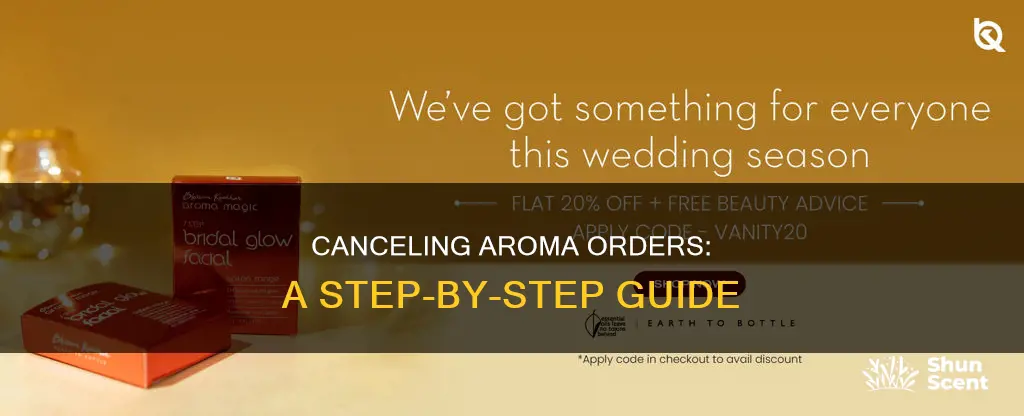 how do you cancel aroma orders