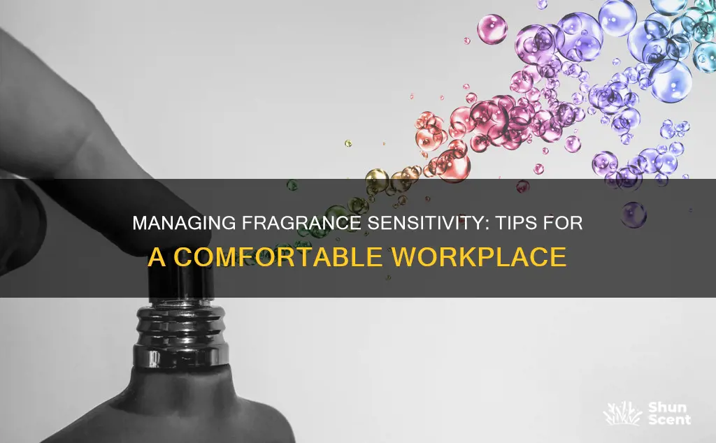 how do you deal with fragrance sensitivity at work