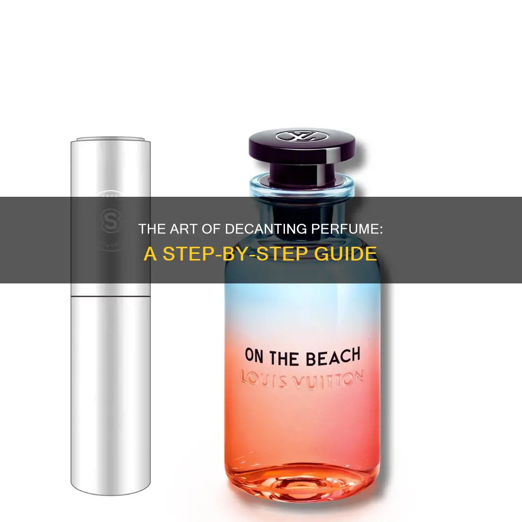 how do you decant perfume