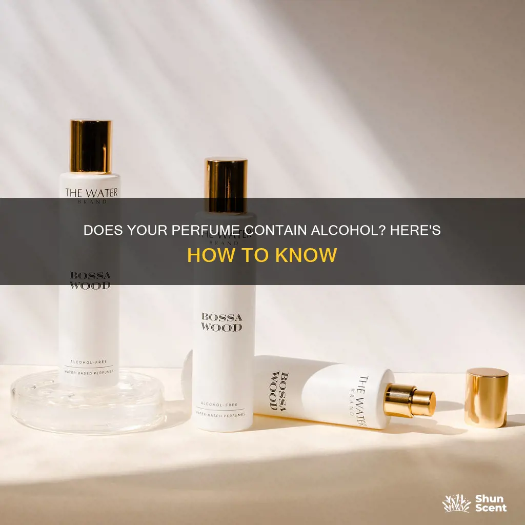 how do you find out if perfume contains alcohol