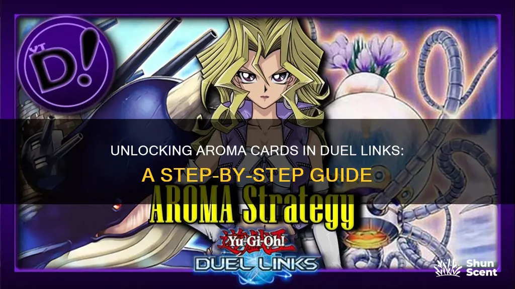 how do you get aroma cards duel links