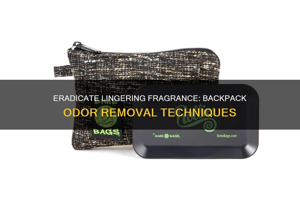 how do you get perfume smell out of a backpack
