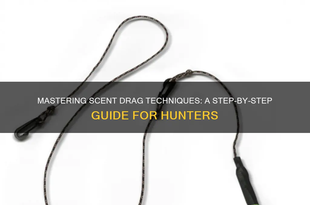 how do you make a scent drag