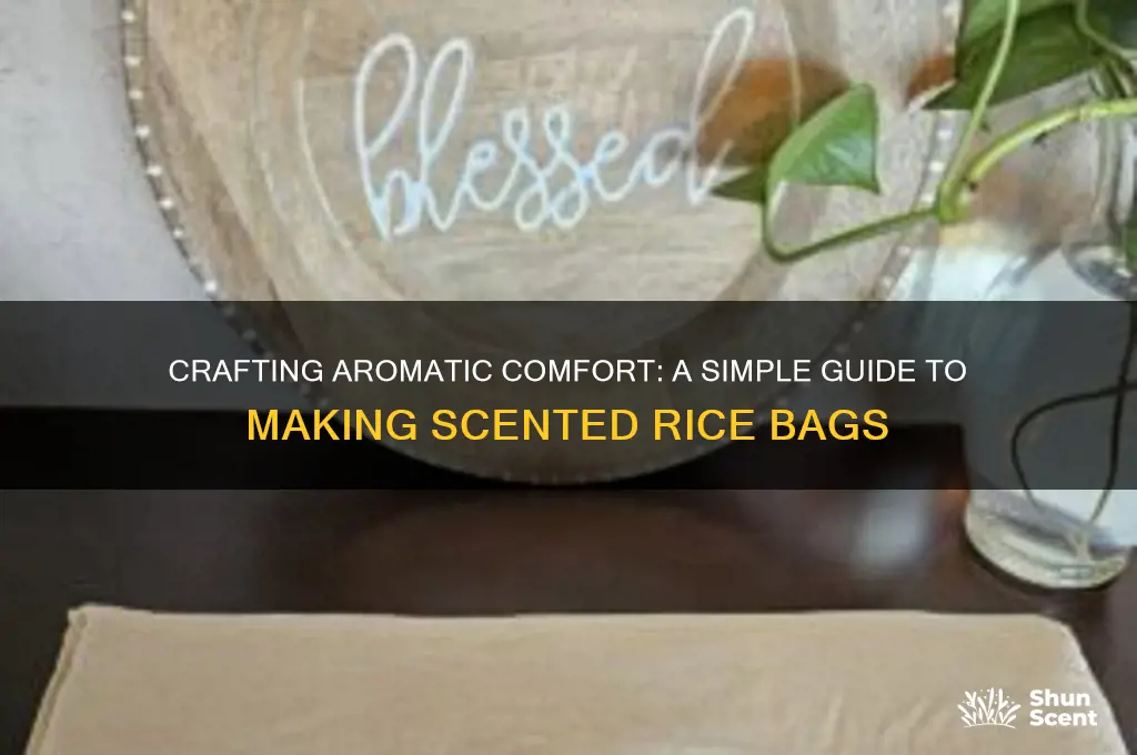 how do you make a scented rice bag