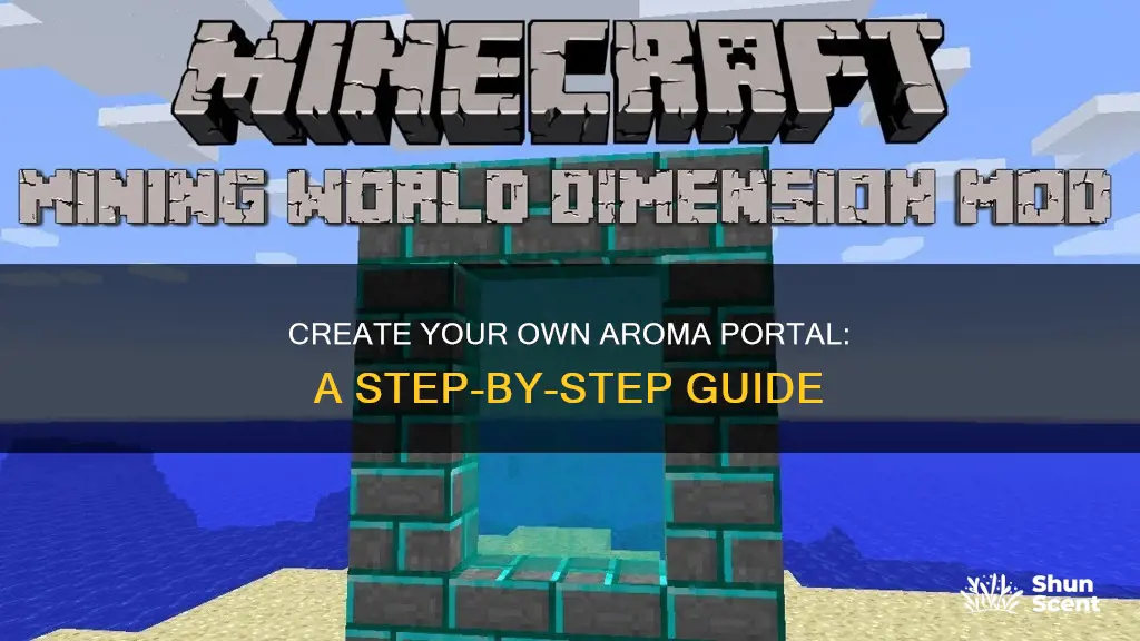 how do you make an aroma portal