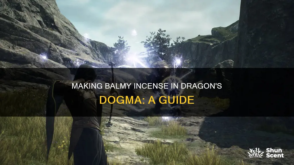 how do you make balmy incense in dragons dogma