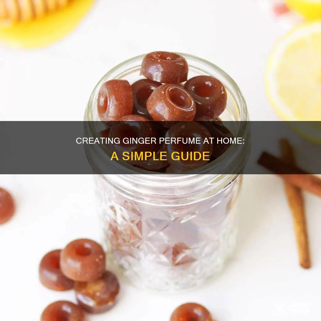 how do you make home made ginger perfume
