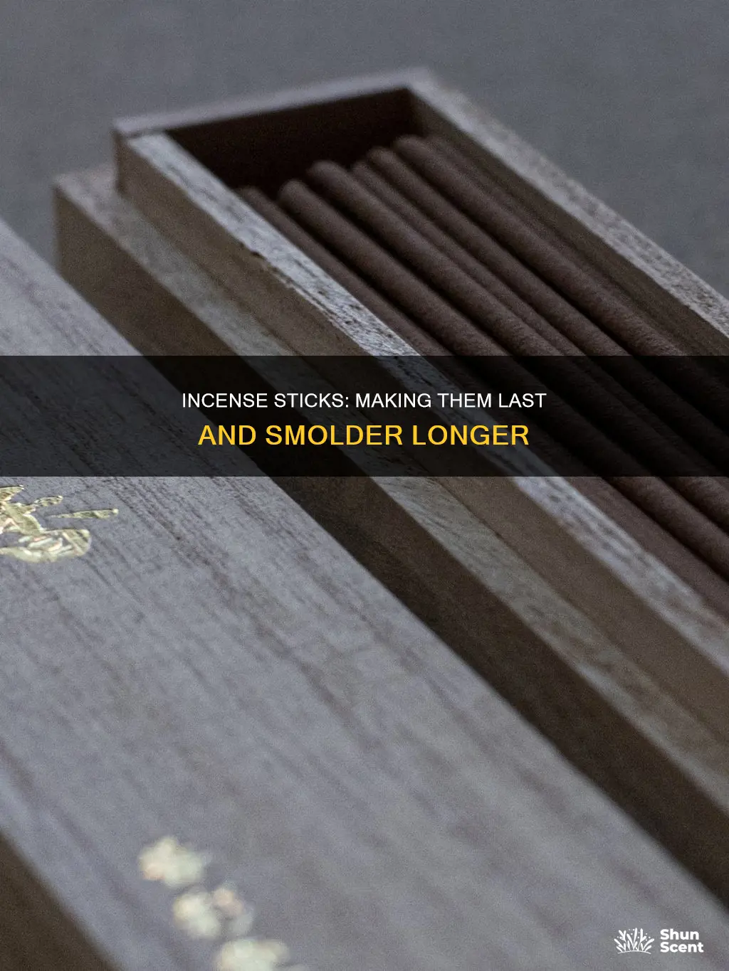 how do you make incense sticks last longer