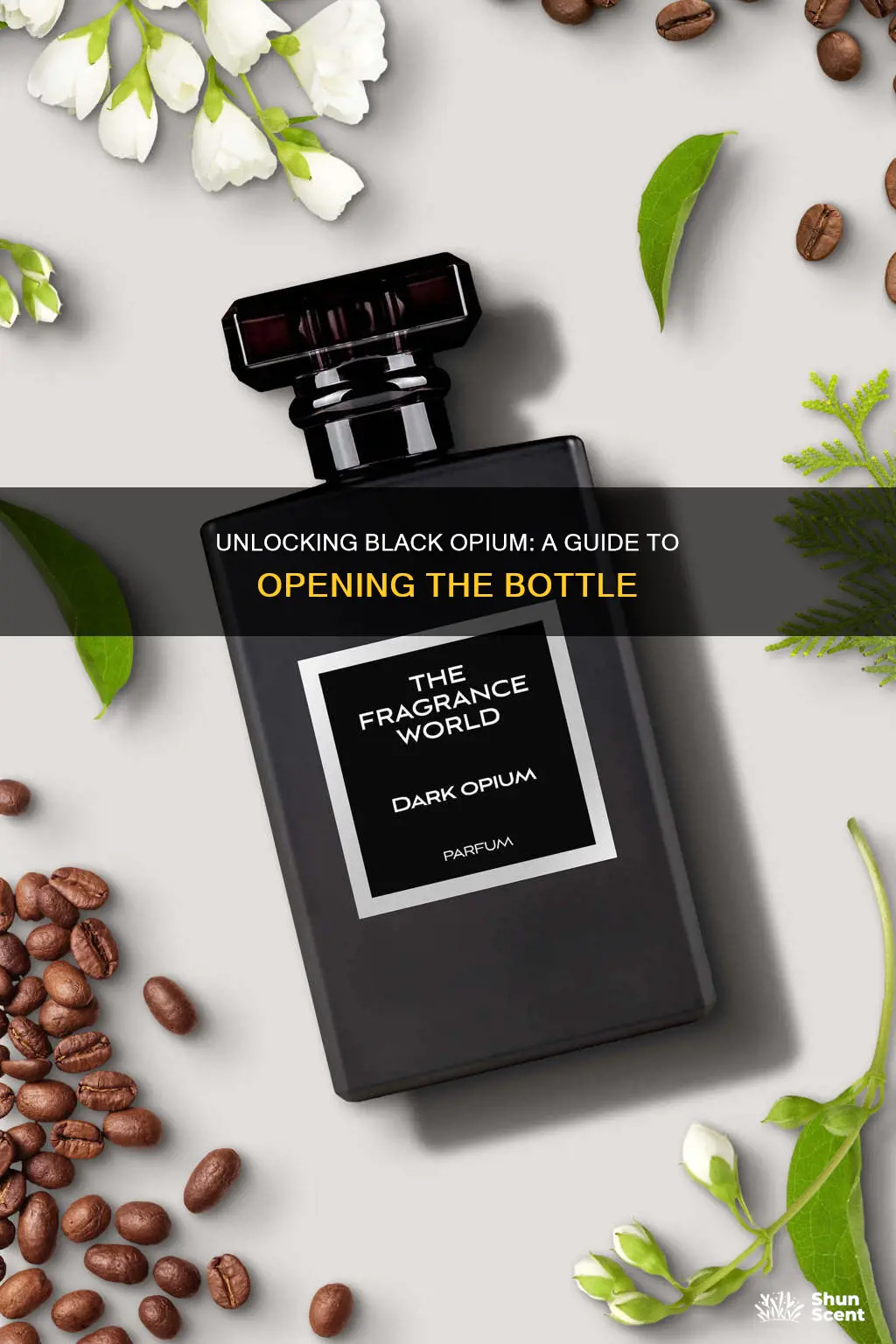 how do you open black opium perfume bottle
