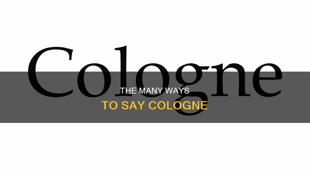 how do you say cologne