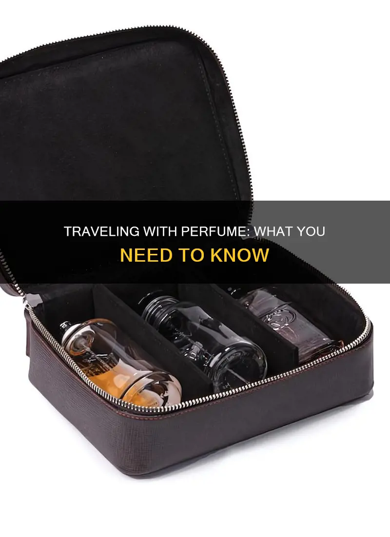 how do you take perfume on a plane
