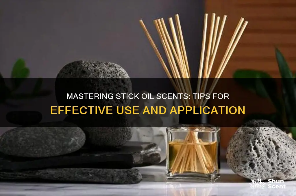how do you use a stick oil scent