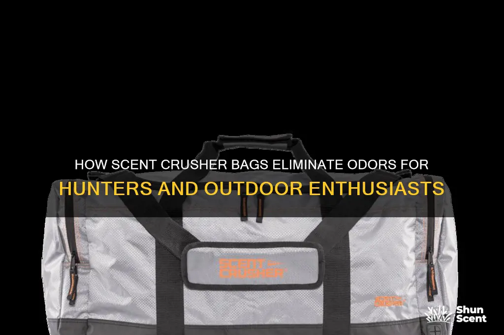 how does a scent crusher bag
