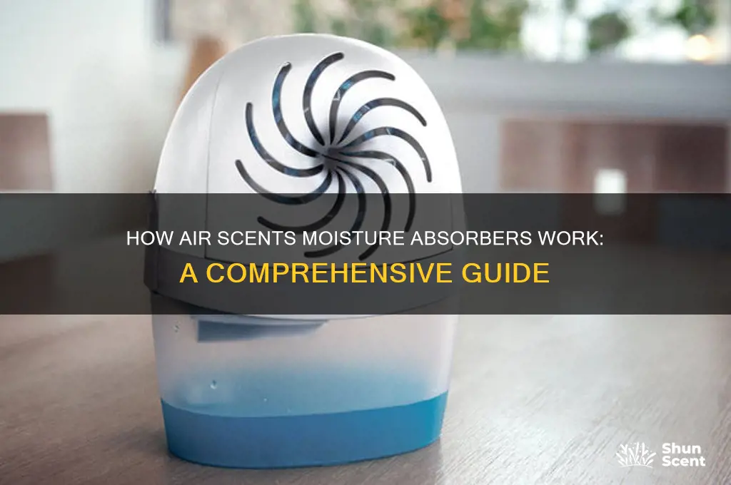 how does air scents moisture absorber work