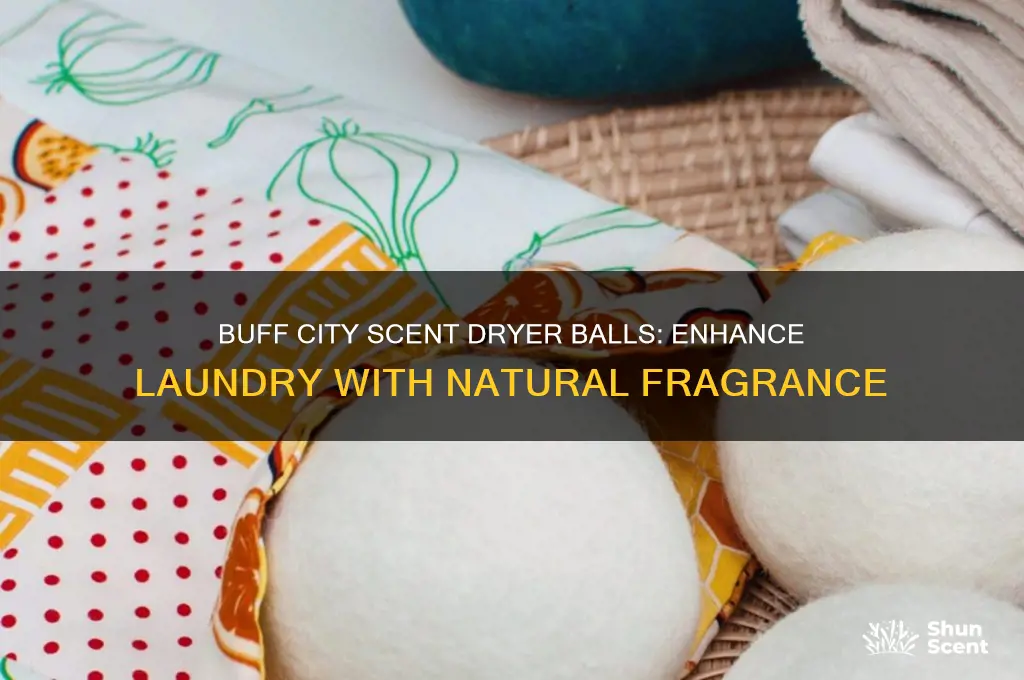 how does buff city scent dryer balls