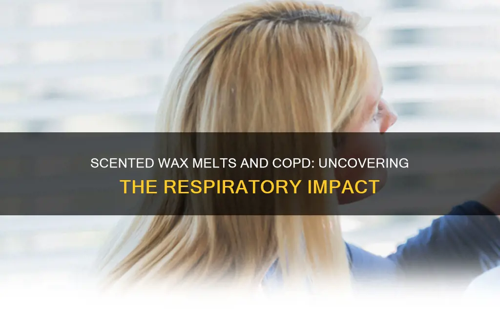 how does burning scented waxes affect copd