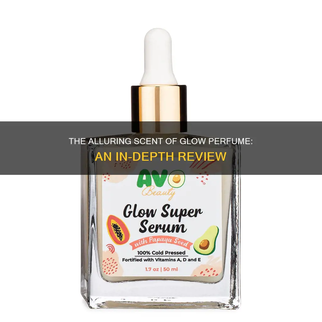 how does glow perfume smell like