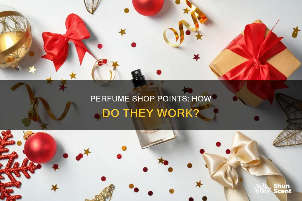 how does perfume shop points work