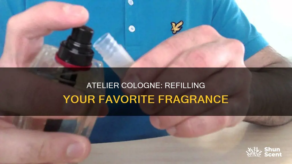 how does refilling atelier cologne bottle work