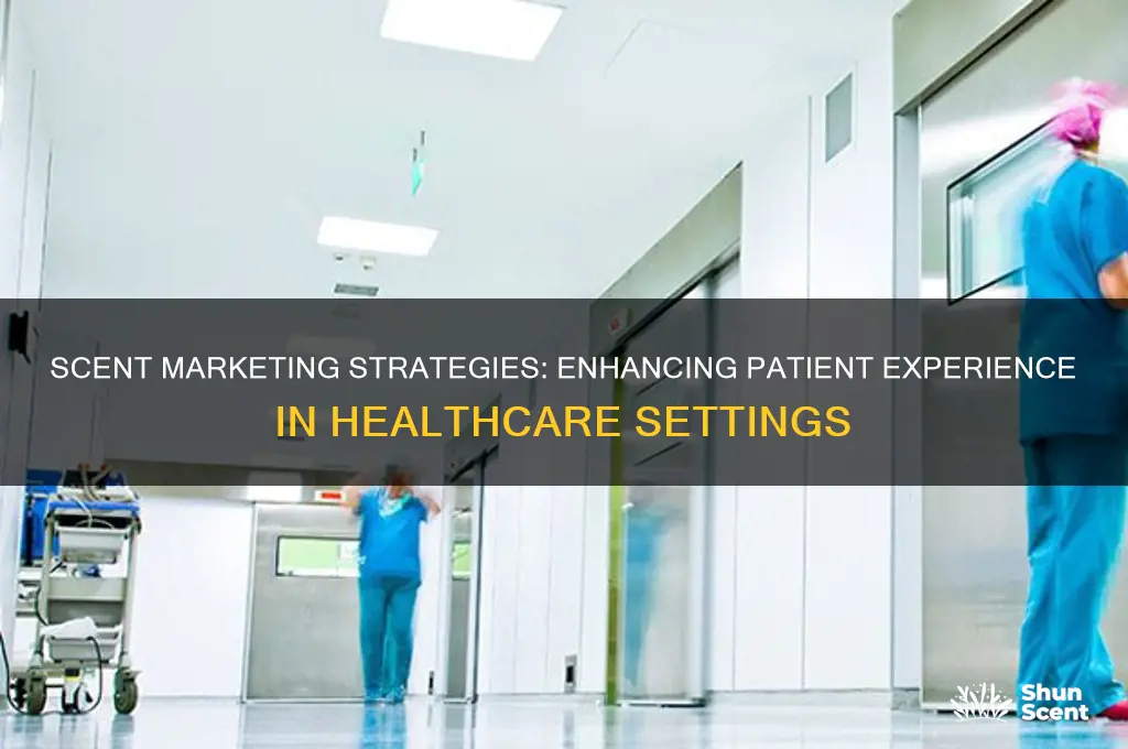 how does scent affect marketing in the healthcare industry