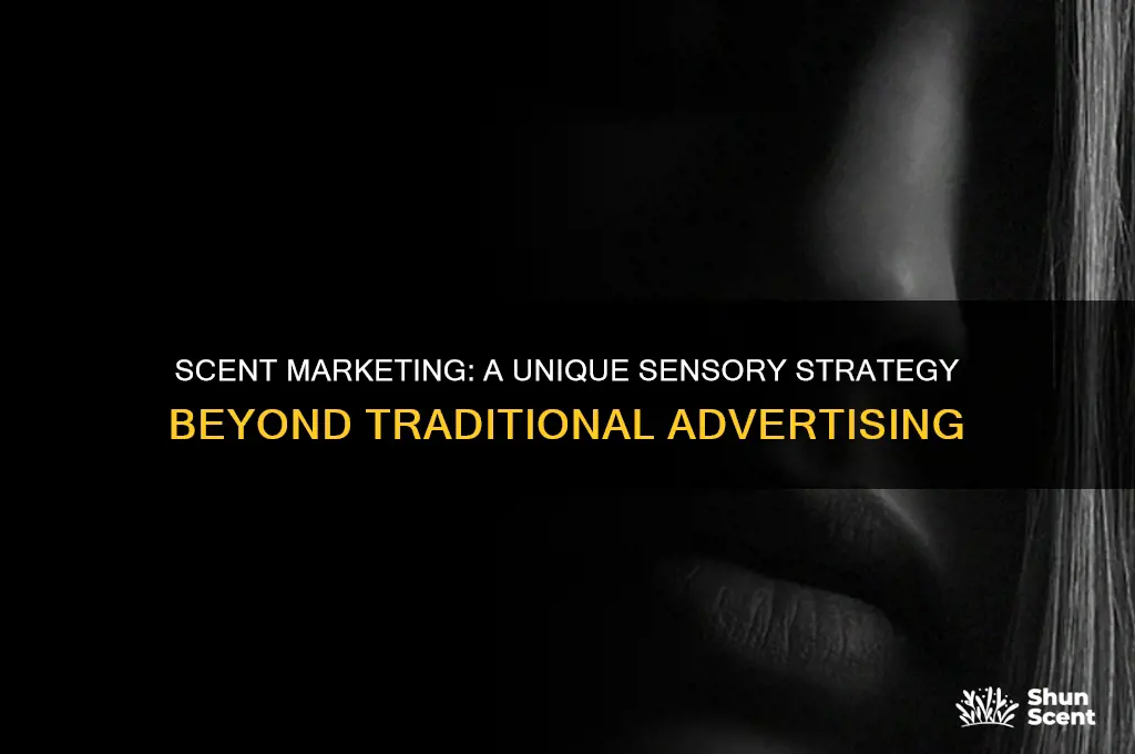 how does scent marketing differ from other forms of marketing