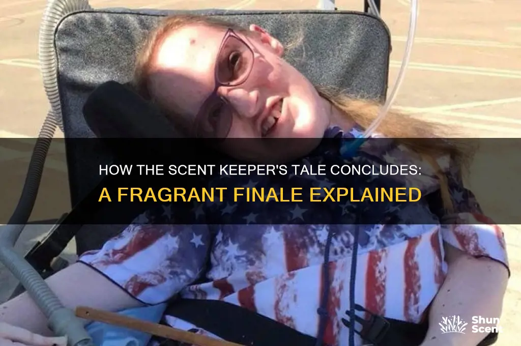 how does the scent keeper end