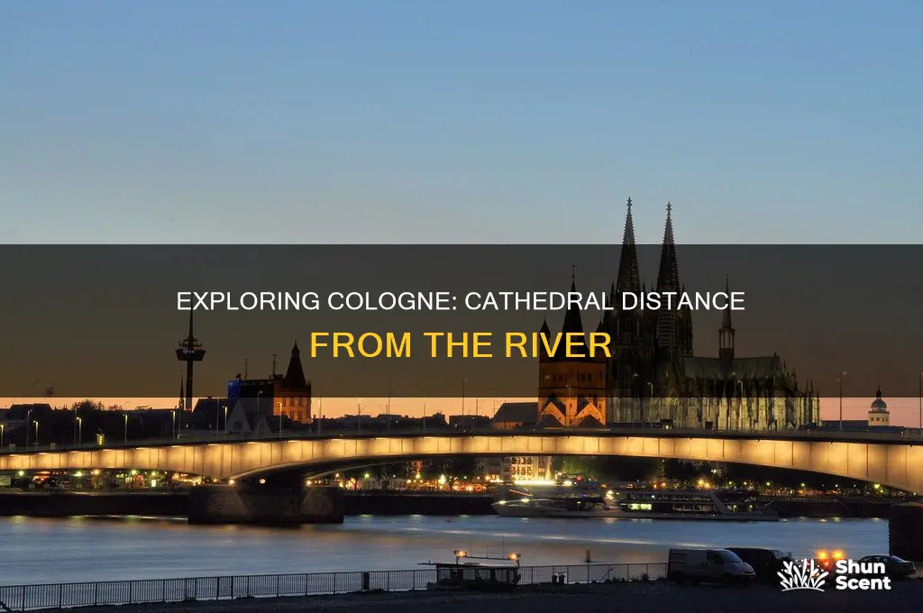 how far is cologne cathedrsle from the river