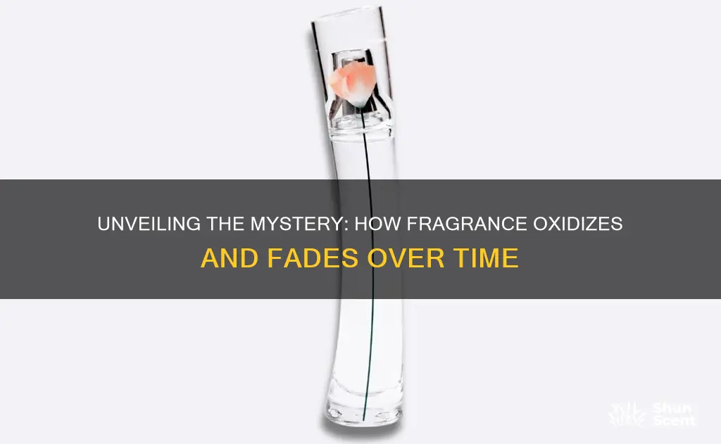 how fast does fragrance oxidize