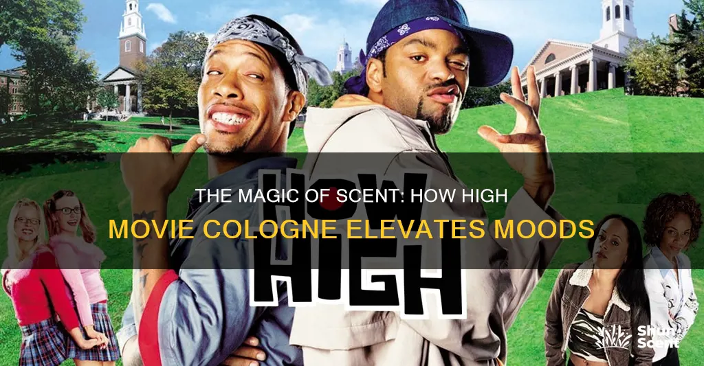 how high movie cologne