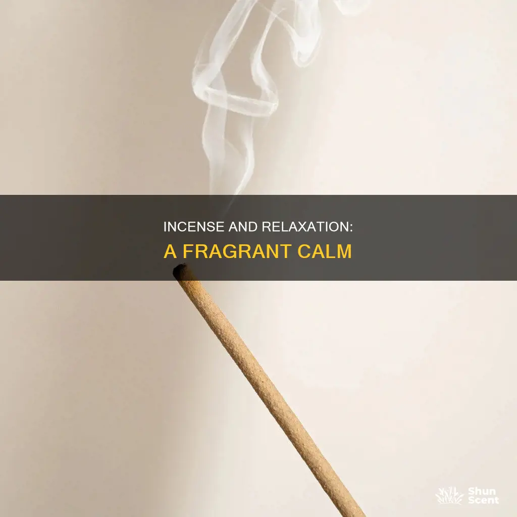 how incense calms you